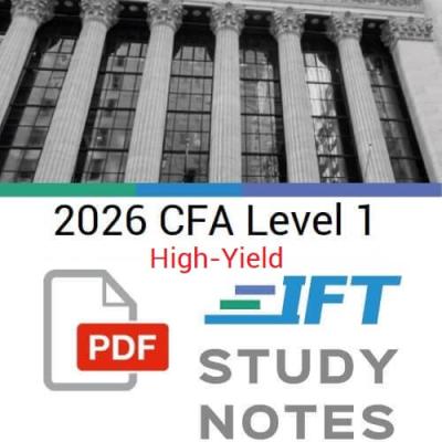CFA 2026 Level 1 IFT High Yield Study Notes